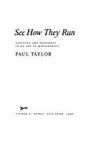 See how they run