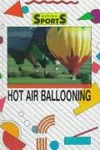 Hot air ballooning