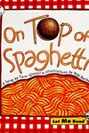 On top of spaghetti