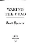 Waking the dead