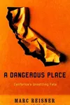 A dangerous place