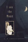 I see the moon