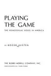 Playing the Game