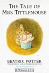 The tale of Mrs. Tittlemouse