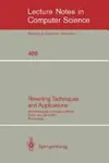 Rewriting techniques and applications