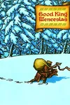 Good King Wenceslas