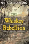 The Whiskey Rebellion