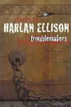 Troublemakers