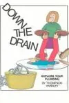Down the drain
