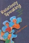 Relatively Speaking
