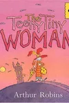 The teeny tiny woman