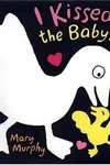 I kissed the baby!