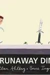 The runaway dinner