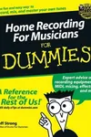 Home recording for musicians for dummies