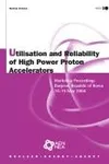 Utilisation and reliability of high power proton accelerators