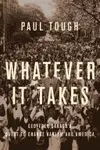 Whatever it takes