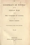 The conspiracy of Pontiac and the Indian war after the conquest of Canada
