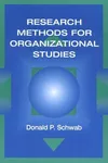 Research methods for organizational studies