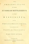 The present state of the European settlements on the Mississippi