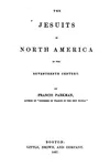 The Jesuits in North America in the Seventeenth Century