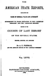 The American State Reports: Containing the Cases of General Value and ...