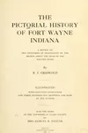 The pictorial history of Fort Wayne, Indiana