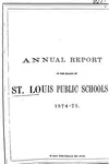 Annual Report of the Board of Directors of the St. Louis Public Schools, for the Year Ending ...