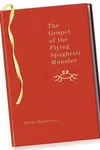 The Gospel of the Flying Spaghetti Monster