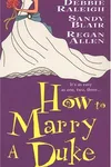 How to Marry a Duke