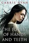 The Forest of Hands and Teeth