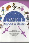 Twice upon a time