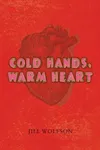 Cold hands, warm heart