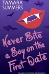 Never Bite a Boy on the First Date