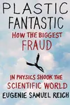 Plastic fantastic