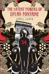 The latent powers of Dylan Fontaine