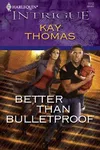 Better than bulletproof