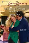 The things we do for love
