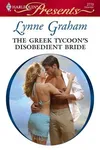 The Greek Tycoon's Disobedient Bride