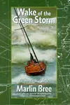 Wake of the green storm