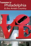 Frommer's Philadelphia & the Amish Country