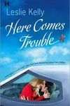 Here Comes Trouble