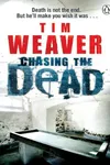 Chasing the Dead
