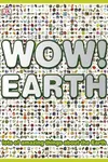 Wow! Earth