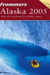 Frommer's Alaska 2005