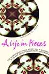 A Life in Pieces