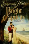 Bright Captivity (Georgia Trilogy #1)