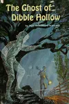 The ghost of Dibble Hollow