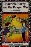 Horrible Harry and the dragon war