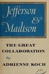 Jefferson and Madison