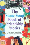 The Stone soup book of friendship stories